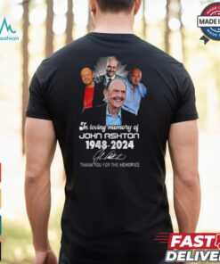 In Loving Memory Of John Ashton 1948 2024 Thank You For The Memories Signature Shirt