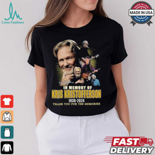 In Memory Of Kris Kristofferson 1936 2024 Thank You For The Memories Signature Shirt