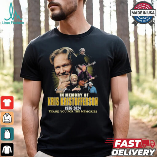 In Memory Of Kris Kristofferson 1936 2024 Thank You For The Memories Signature Shirt