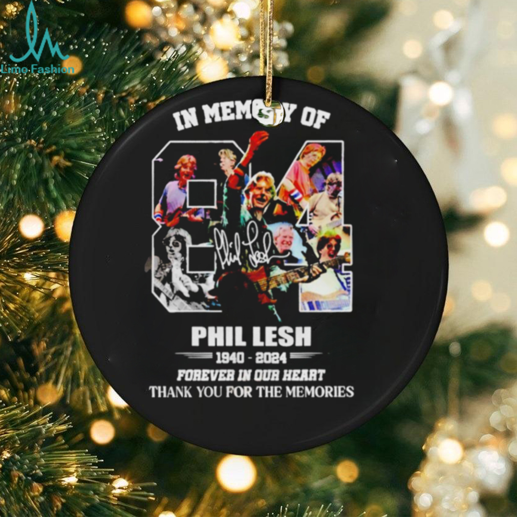 In Memory Of Phil Lesh 1940 2024 signature forever in our heart thank you for the memories shirt In Memory Of Phil Lesh 1940 2024 signature forever in our heart thank you for the memories shirt