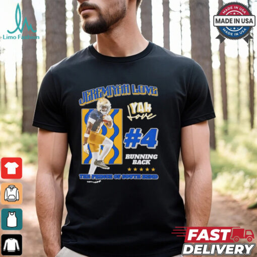 Jeremiyah Love Notre Dame Fighting Irish Prince of South Bend shirt