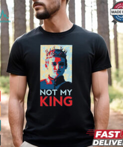 Joffrey Baratheon Not My King T Shirts