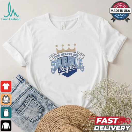 KC Royals Bring Out The Blue Our Hearts Are True Blue Royals T shirt