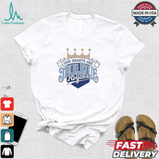 KC Royals Bring Out The Blue Our Hearts Are True Blue Royals T shirt