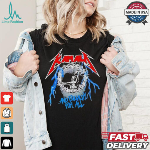 Kamala And Equality For All T Shirts