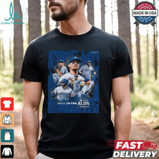 Kansas City Royals New We Go To The ALDS 2024 Shirt