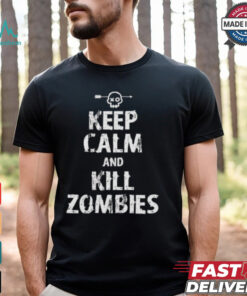 Keep calm and kill zombies Shirt