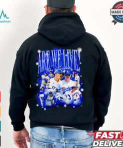 Kiké Hernandez Are we live Bootleg Los Angeles Dodgers baseball shirt