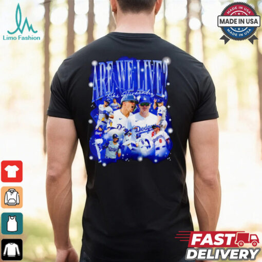 Kiké Hernandez Are we live Bootleg Los Angeles Dodgers baseball shirt