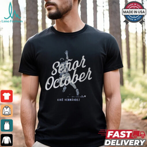 Kike Hernandez Señor October Los Angeles Dodgers MLB t shirt