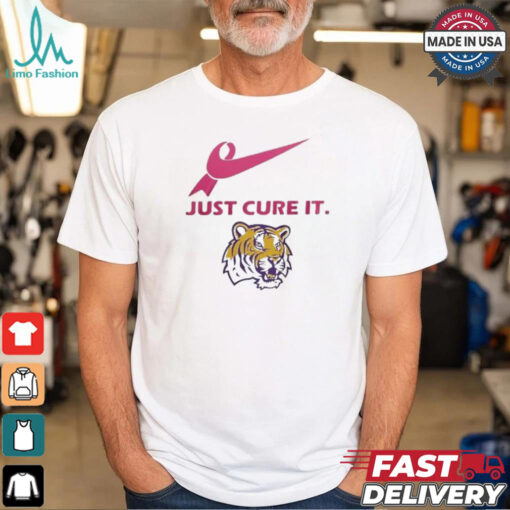 LSU Tigers Just Cure It 2024 T Shirt White