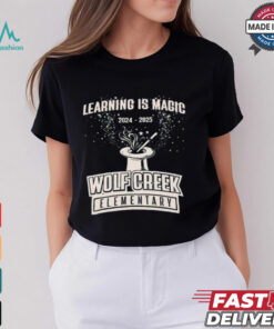 Learning Is Magic 2024 – 2025 Wolf Creek Elementary t shirt