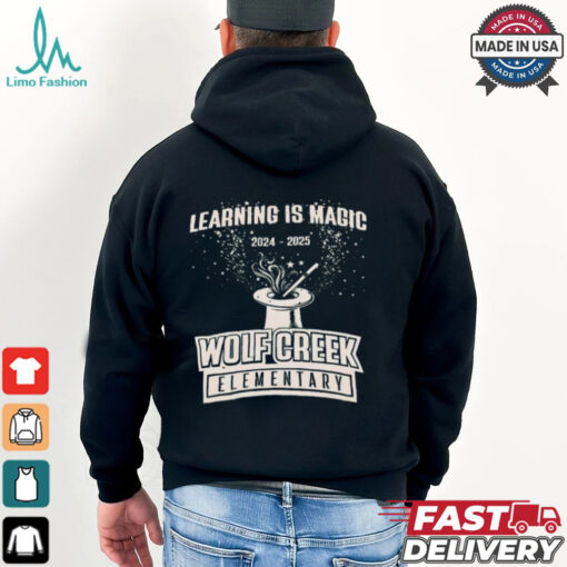 Learning Is Magic 2024 – 2025 Wolf Creek Elementary t shirt