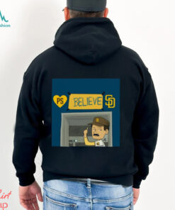 Let’s Go Padres New Profile Pic PS Believe San Diego Padres Poster t shirt