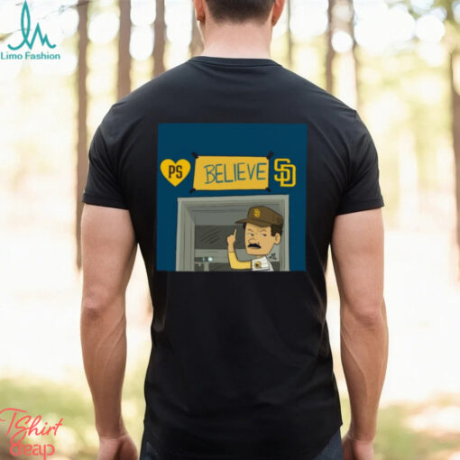 Let’s Go Padres New Profile Pic PS Believe San Diego Padres Poster t shirt