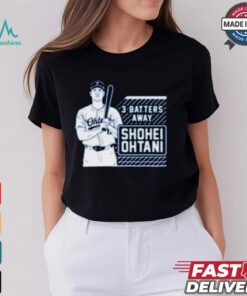 Los Angeles Dodgers MLB Shohei Ohtani Tracker 3 Batters Away t shirt