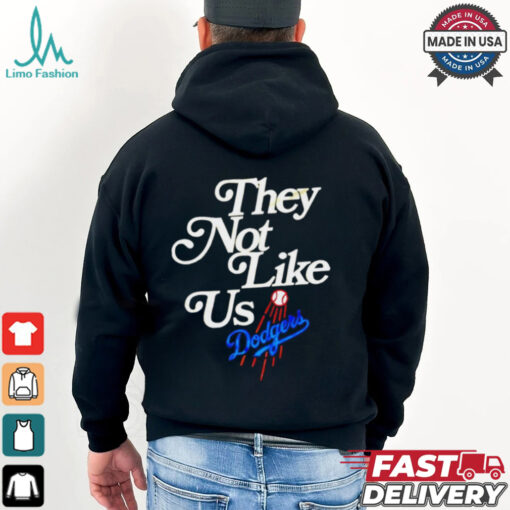 Los Angeles Dodgers they not like us we don’t give a fuck shirt