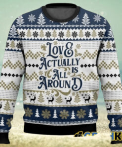 Love Actually is All Around Love Actually Ugly Sweater