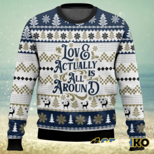 Love Actually is All Around Love Actually Ugly Sweater