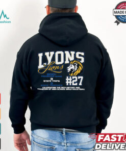 Lyons Lions #27 Celebrating The Rich History And Tradition Of High School Girls Volleyball Shirt