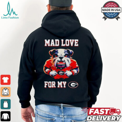 Mad love for my Georgia Bulldogs shirt