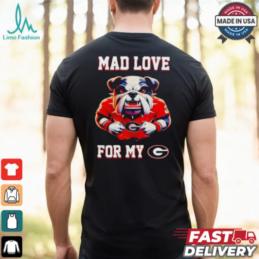 Mad love for my Georgia Bulldogs shirt