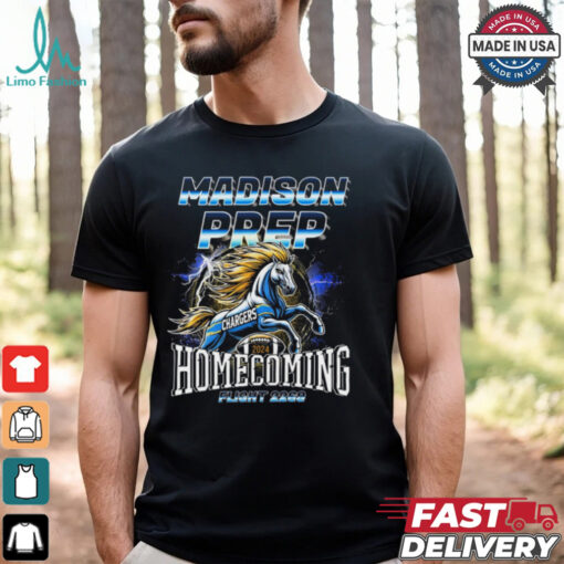 Madison Prep Los Angeles Chargers Homecoming 2024 Flight 2269 t shirt
