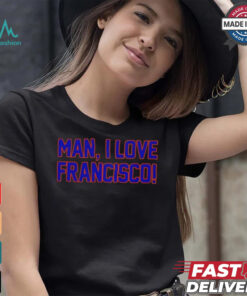 Man I love Francisco New York Mets shirt