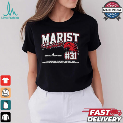 Marist Redhawks #31 Celebrating The Rich History And Tradition Of High School Girls Volleyball Shirt