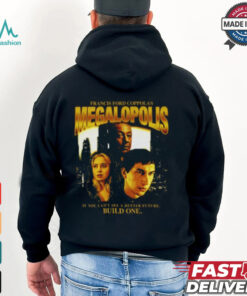 Megalopolis Shirt