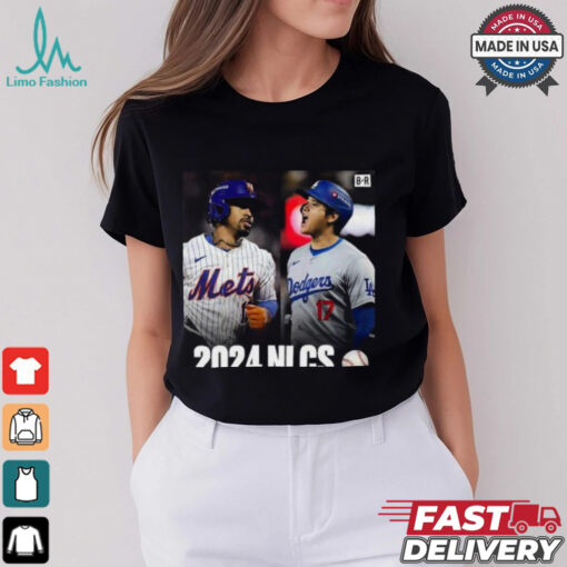 Mets Dodgers With A Trip To The World Series On The Line In The NLCS 2024 T shirt
