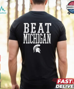 Michigan State Spartans Beat Michigan Rally Call t shirt