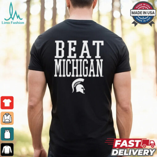 Michigan State Spartans Beat Michigan Rally Call t shirt