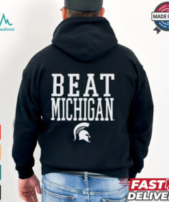 Michigan State Spartans Beat Michigan Rally Call t shirt