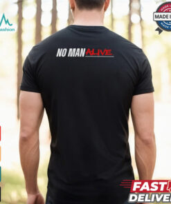 Mikebisping No Man Alive T shirt