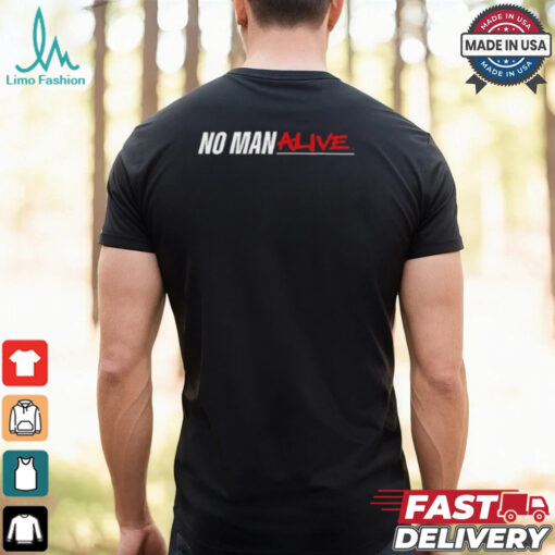 Mikebisping No Man Alive T shirt