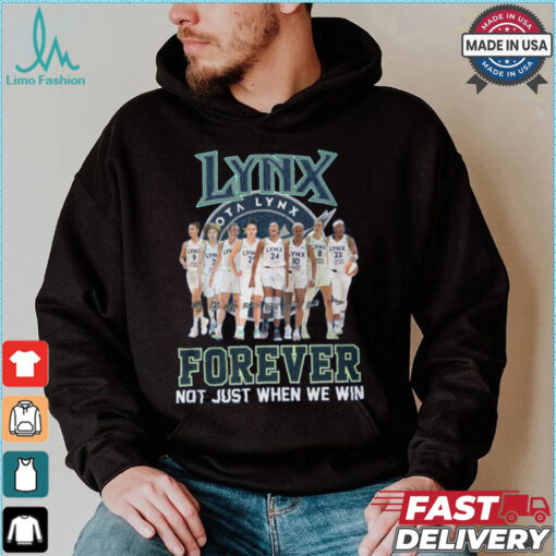 Minnesota Lynx Forever Not Just When We Win Signature Unisex T Shirt