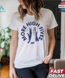 More High Fives Tanner Smith t shirt