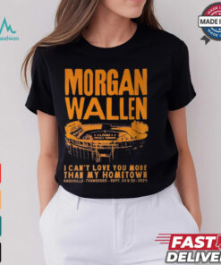 Morgan Wallen I Can't Love You More That My Hometown Shirt