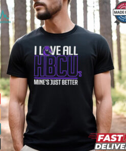 Morris Brown I Love All HBCU’s Mine’s Just Better shirt