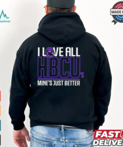 Morris Brown I Love All HBCU’s Mine’s Just Better shirt