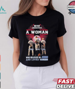 Never Underestimate A Woman Who Believe In Jesus And Loves Yankees Aaron Boone, Aaron Judge And Harrison Bader Shirt