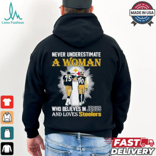 Never Underestimate A Woman Who Believes In Jesus And Loves Steelers Signature Shirt