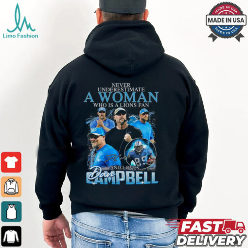 Never Underestimate A Woman Who Is A Lions Fan  And Loves Ampbell Shirt