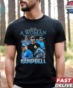 Never Underestimate A Woman Who Is A Lions Fan And Loves Ampbell Shirt