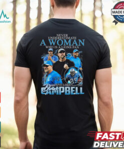 Never Underestimate A Woman Who Is A Lions Fan And Loves Ampbell Shirt