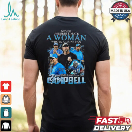 Never Underestimate A Woman Who Is A Lions Fan  And Loves Ampbell Shirt