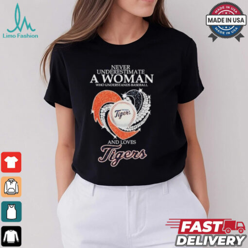 Never Underestimate A Woman Who Understands Baseball And Loves Detroit Tigers X Diamonds Shirt