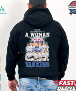 Never Underestimate A Woman Who Understands Baseball And Loves New York Yankees ALCS Shirt