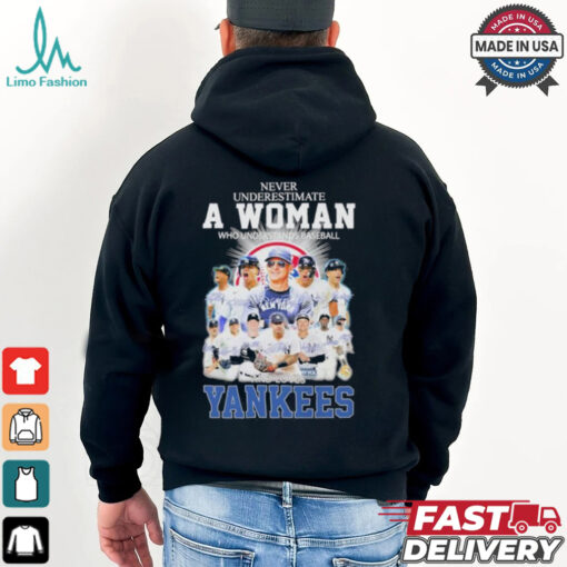 Never Underestimate A Woman Who Understands Baseball And Loves New York Yankees ALCS Shirt